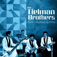 Виниловая пластинка THE TIELMAN BROTHER / ROCK LITTLE BABY OF MINE (1LP)